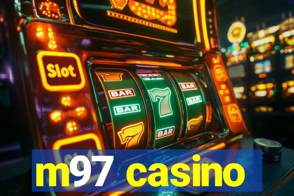 m97 casino